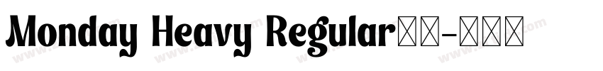 Monday Heavy Regular下载字体转换